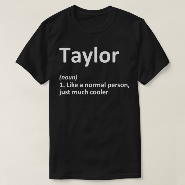 T-shirt TAYLOR Définition Nom personnalisé Amusant Anniver (Design devant)