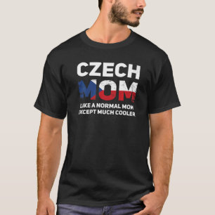 T-shirt Tchèque Maman Tchèque Fête des mères autochtones