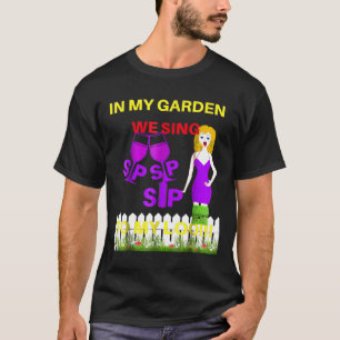 T-shirt Tchin Tchin Tchin À Mon Vin Et Jardin De Toilette