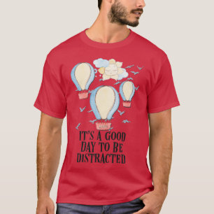 T-shirt TDAH C'est un bon jour pour détourner l'attention 