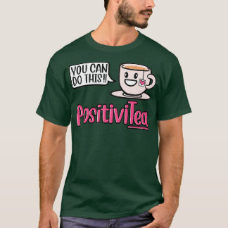 T-shirt Tea Love Étendre la positivité avec PositiviTea