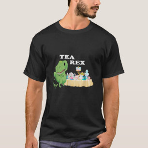 T-shirt Tea Rex Cute Tyrannosaurus Dino Tea Lover