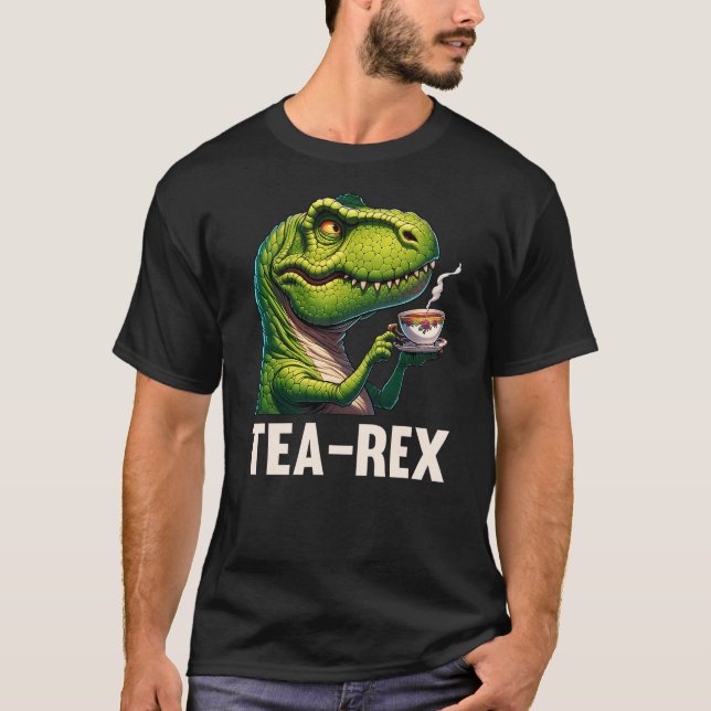 T-shirt Tea Rex Funny T-Rex Dinosaur Tea Lover Gift Design (Devant)