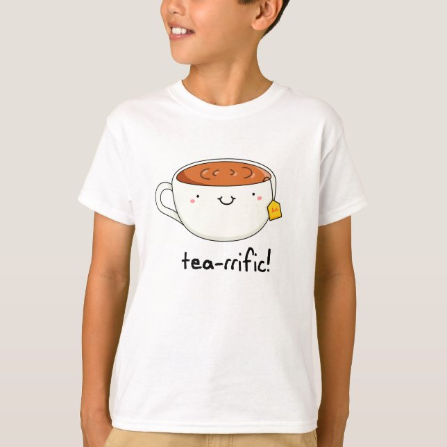 T-shirt Tea-rrific Funny Cup De Thé Pun (Devant)