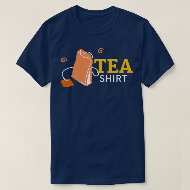 T-shirt Tea Shirt Funny (Design devant)