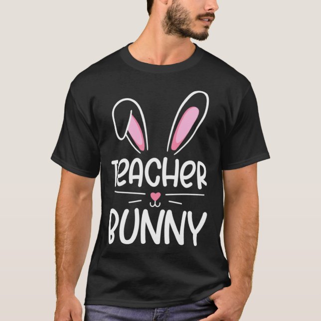 T-shirt Teacher Bunny Happy Easter Day Men Women Matching  (Devant)