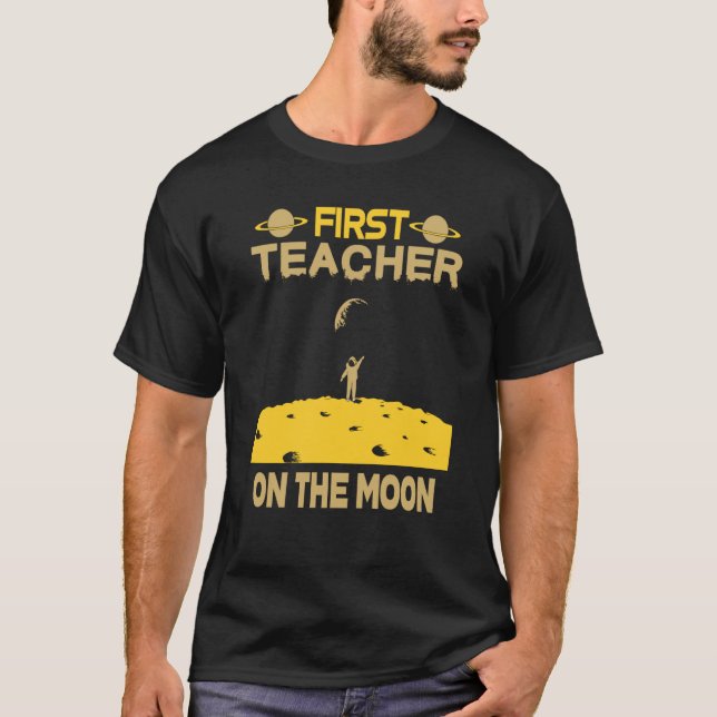 T-shirt Teacher On The Moon (Devant)