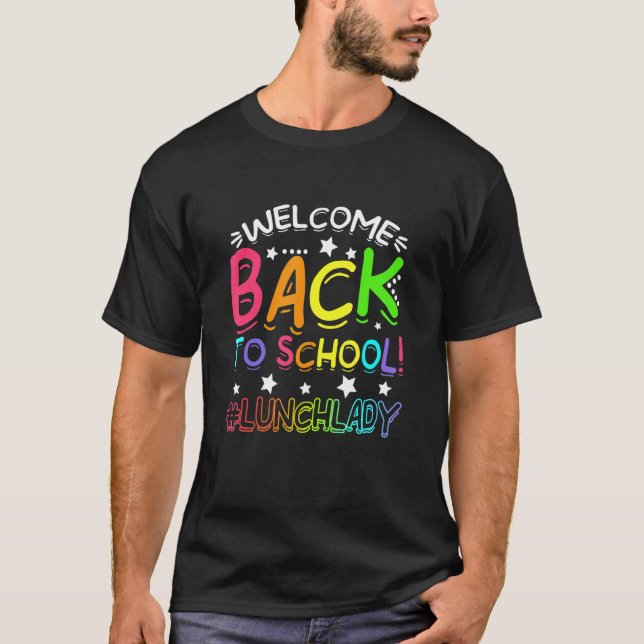 T-shirt Teacher Student Welcome Back To School Lunch Lady (Devant)