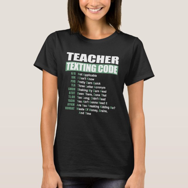 T-shirt Teacher Texting Code (Devant)