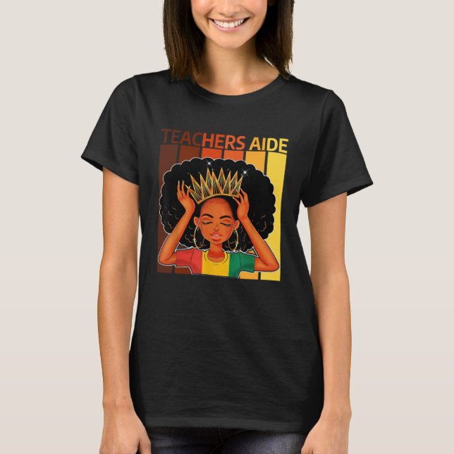T-shirt Teachers Aide Afro African American Black History  (Devant)