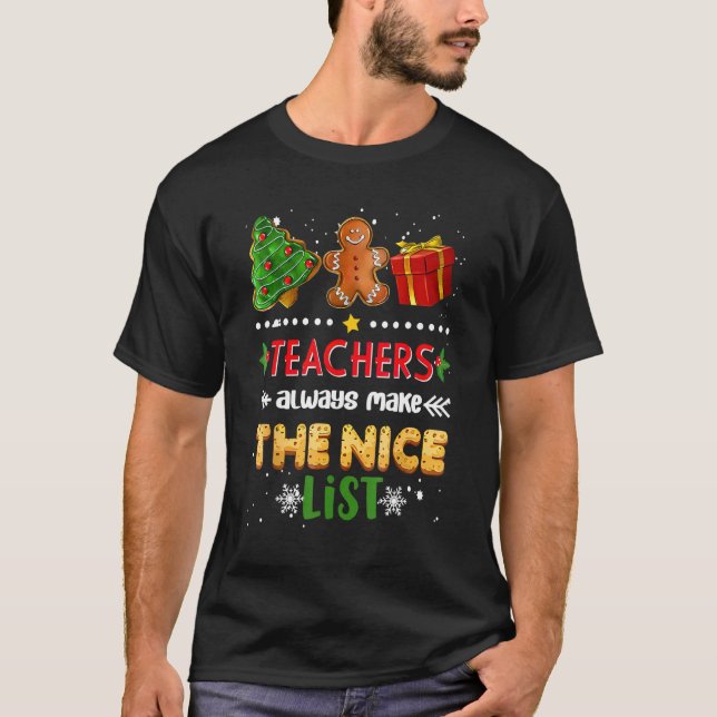 T-shirt teachers always make the nice list (Devant)