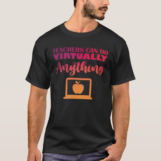 T-shirt Teachers Can Do Virtually Anything (Devant)