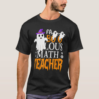 T-shirt Teachers Halloween Faboolous Math Teacher Men Wome