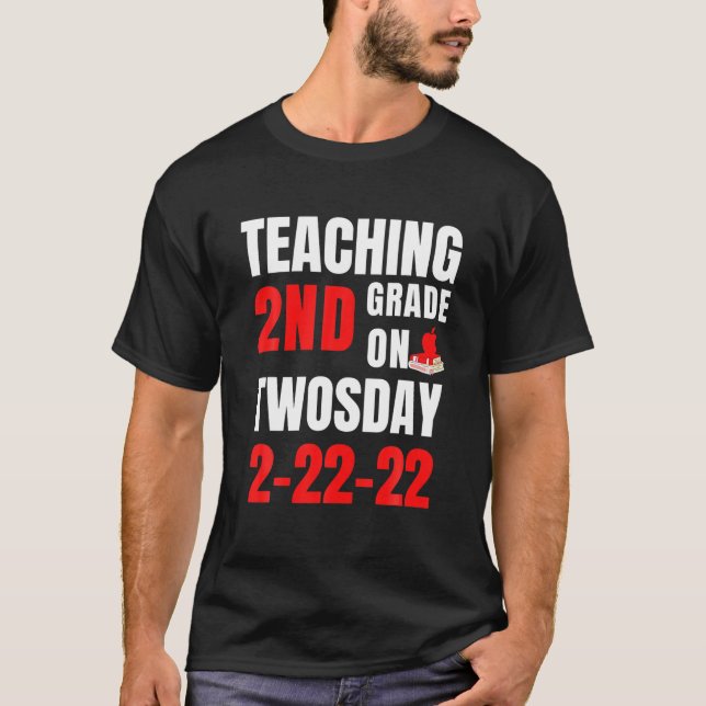 T-shirt Teaching 2Nd Grade On Twosday 2-22-22 22Nd Februar (Devant)
