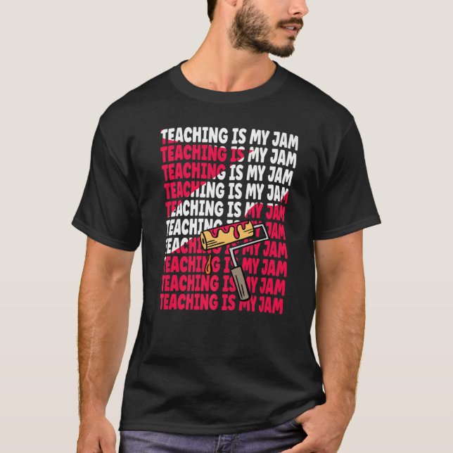 T-shirt Teaching is my Jam Back to School Teachers Student (Devant)