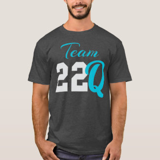 T-shirt Team 22Q for 22Q11 Disorder Deletion Awareness