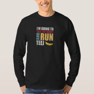 T-shirt Team Bananas Challenge - Prenez L'Argent Et Exécut