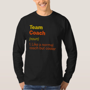 T-shirt Team Coach Definition Chef d'équipe Humour Groupe