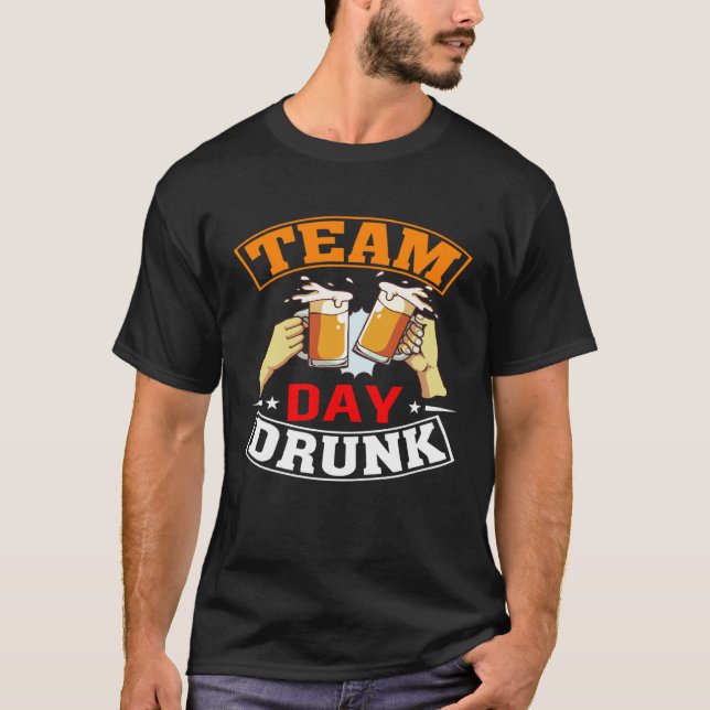 T-shirt Team Day Drunk Beer Garage Day Drinker (Devant)