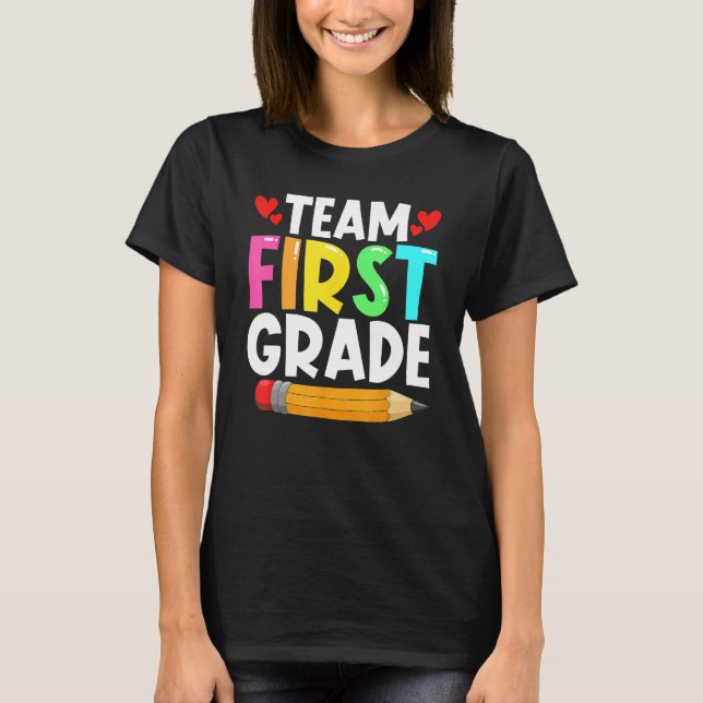 T-shirt Team First Grade Back To School 1st Grade Teachers (Devant)