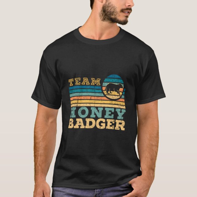 T-shirt Team Honey Badger Fearless Animal Ratel Courageous (Devant)