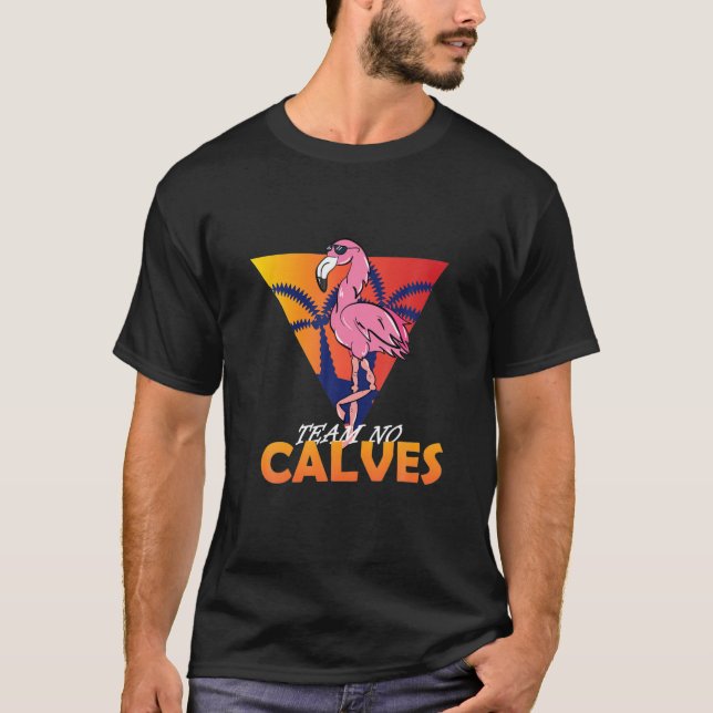 T-shirt Team No Calves Flamant rose Bodybuilding Salle De  (Devant)