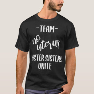 T-shirt Team No Uterus Funny Obtenez Bien Hystérectomie