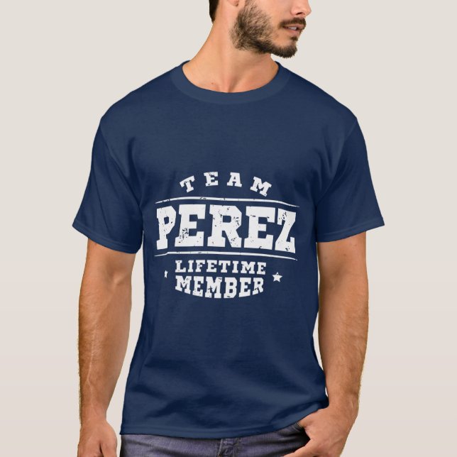 T-shirt Team Perez Membre à vie Fière Nom de famille (Devant)