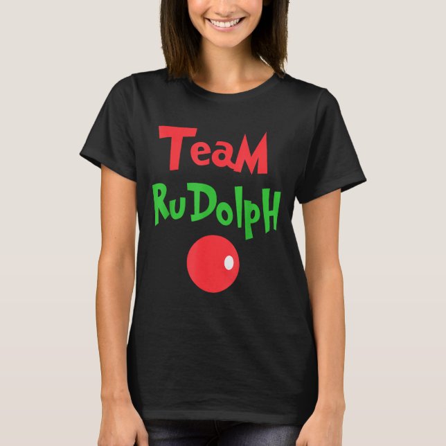 T-shirt Team Rudolph - Rudolph The Red Nose Reindeer  (Devant)
