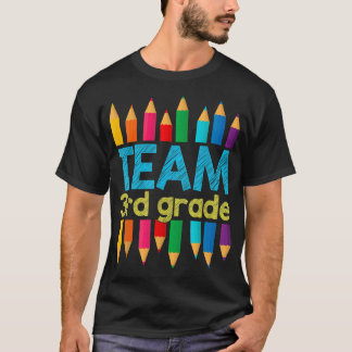 T-shirt Team Third Grade Back To School 3rd Grade Teacher 
