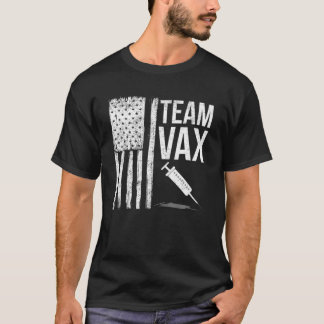 T-shirt Team Vax Vaccine - Patriotic Pro Vaccination Pour 