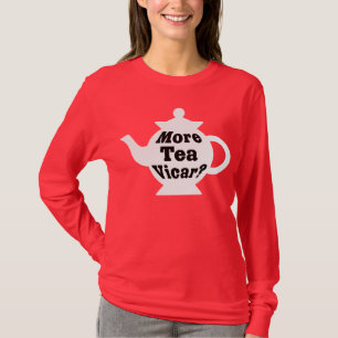 T-shirt Teapot - Plus de thé Vicar ? - Noir sur blanc