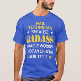 T-shirt Technicien à ongles Badass Anniversaire Funny Chri