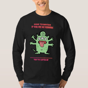 T-shirt Technicien De Bombe Me Voir En Cours D'Exécution D