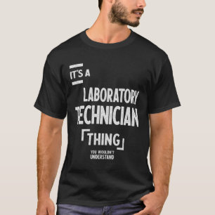 T-shirt Technicien de laboratoire Cadeau amusant Titre de