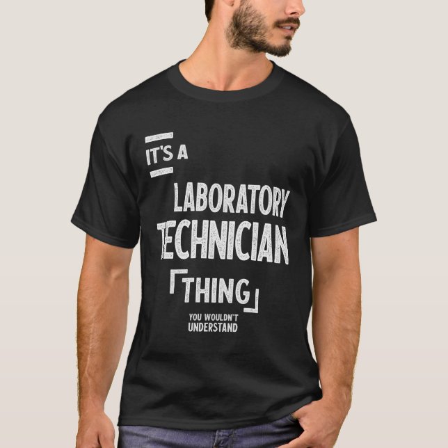 T-shirt Technicien de laboratoire Cadeau amusant Titre de  (Devant)