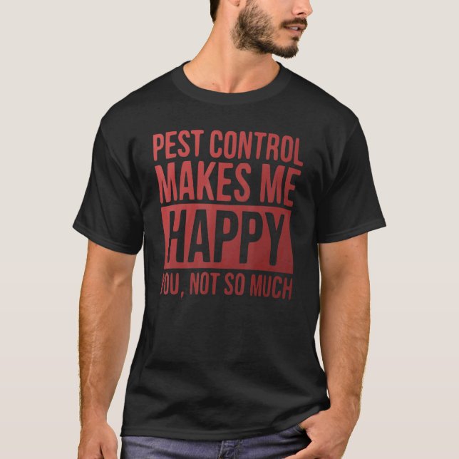 T-shirt Technicien De Lutte Antiparasitaire Pour Un Exterm (Devant)