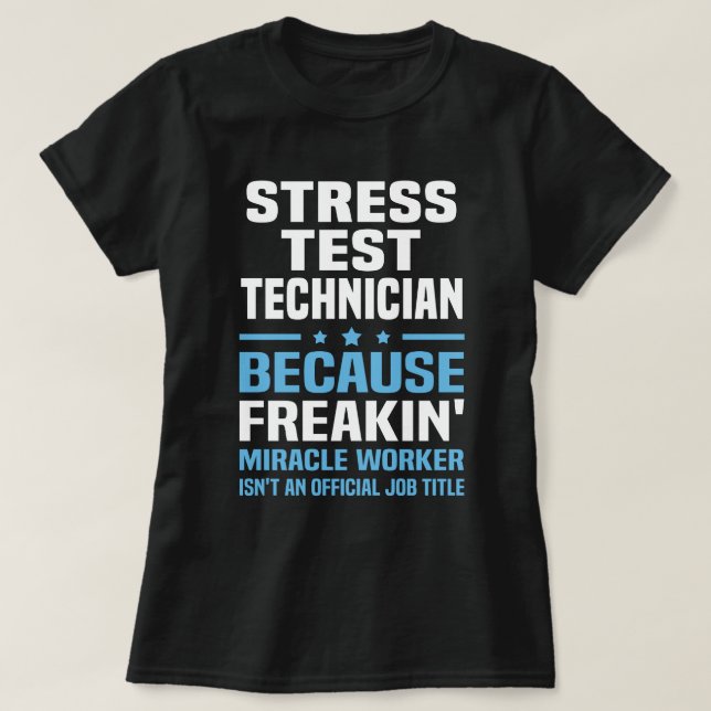 T-shirt Technicien de test de stress (Design devant)