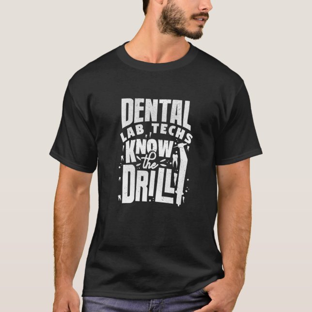 T-shirt Technicien Dentaire Orthodontie Lab Techs Connaîtr (Devant)