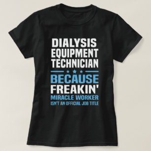 T-shirt Technicien d'équipement de dialyse