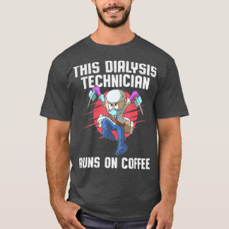 T-shirt Technicien Dialyseur Exécute une technologie de né