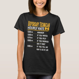 T-shirt Technicien Dispensaire Taux horaire Dispensary Tec