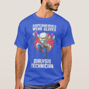 T-shirt Technicien En Dialyse Porte Une Technologie De Nép