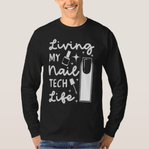 T-shirt Technicien en onglerie Manucure professionnel Tech
