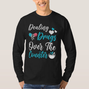 T-shirt Technicien en pharmacie Pun Revendeur de drogue lo