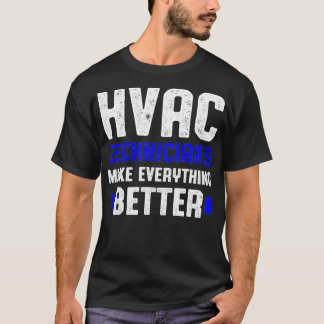 T-shirt Technicien HVAC Mieux drôle Technique HVAC