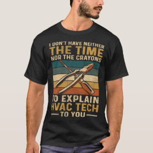 T-shirt Technicien HVAC Tech Vintage Rétro Je n'ai pas de