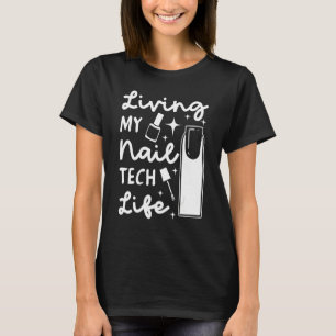 T-shirt Technicien Nail Manicuristes Professionnels Tech A