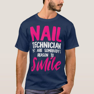 T-shirt Technicien Nail Smile Artiste Nail Tech