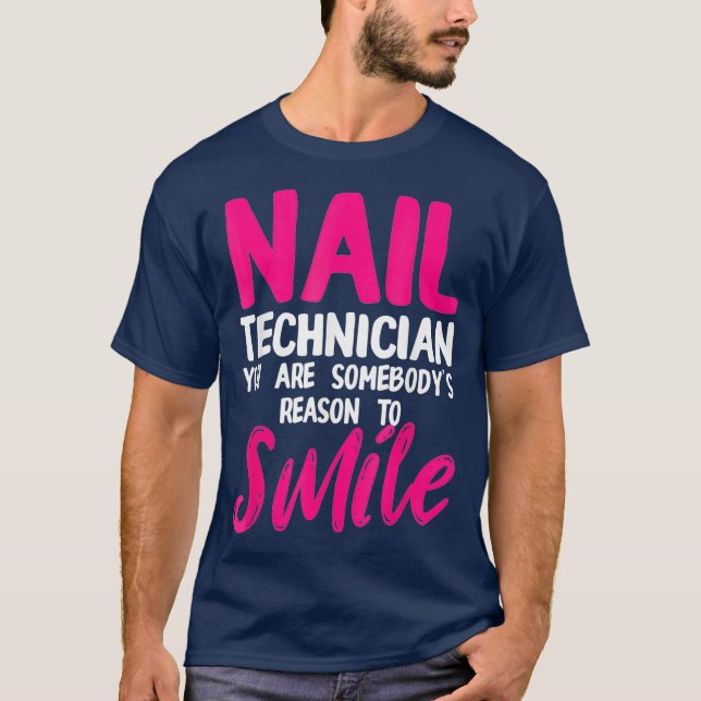T-shirt Technicien Nail Smile Artiste Nail Tech (Devant)